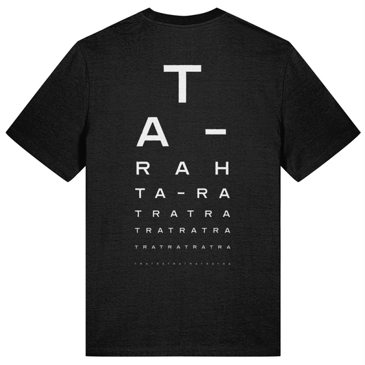 Black t-shirt with white back print mimicking an optician's chart, spelling out 'Ta-rah' repeatedly in smaller type against a white background