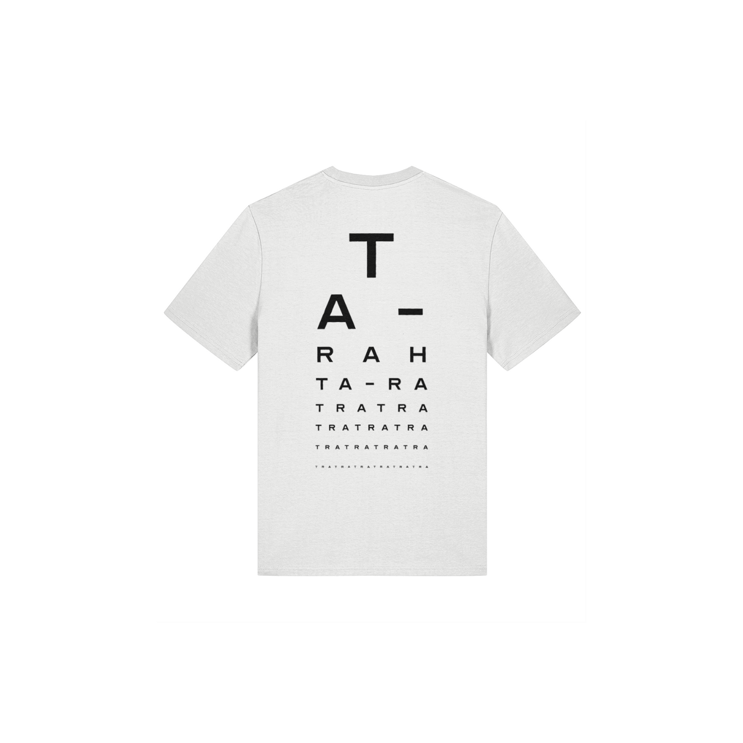 White t-shirt with black back print mimicking an optician's chart, spelling out 'Ta-rah' repeatedly in smaller type against a white background