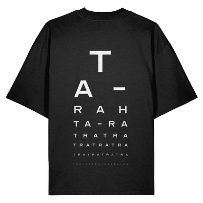 Black oversized t-shirt with white back print mimicking an optician's chart, spelling out 'Ta-rah' repeatedly in smaller type against a white background